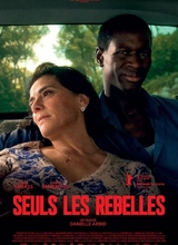 Affiche du film SEULS LES REBELLES