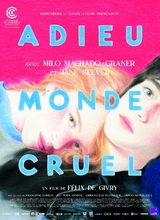 Affiche du film ADIEU MONDE CRUEL