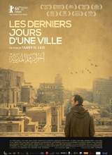 Affiche du filmLES DERNIERS JOURS D'UNE VILLE
