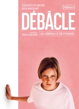Affiche du filmDEBACLE