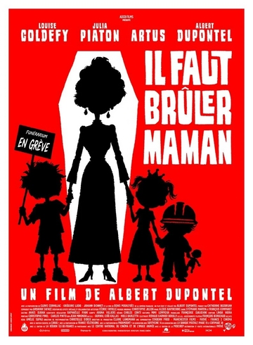 Affiche du film IL FAUT BRÛLER MAMAN