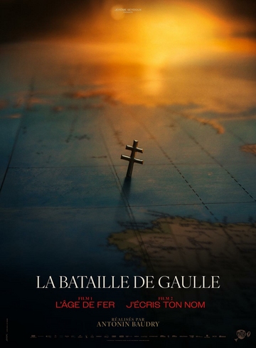 Affiche du film LA BATAILLE DE GAULLE J ECRIS TON NOM