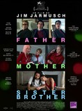 Affiche du filmFATHER MOTHER SISTER BROTHER